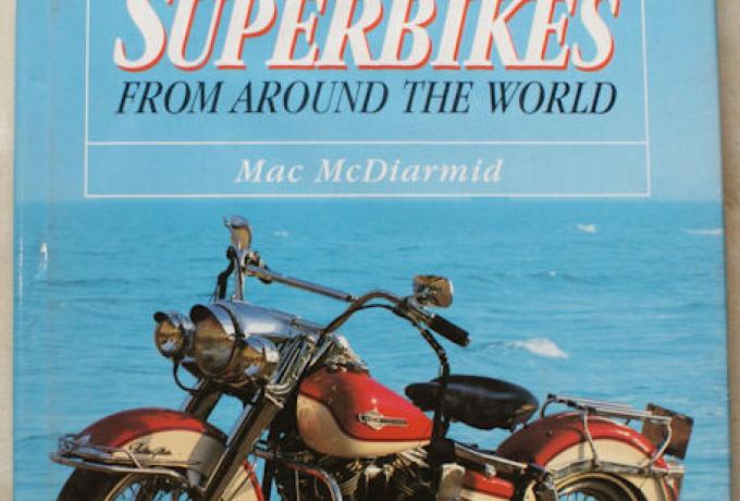 Classic Superbikes From Around The World by Mac Mc Diarmid, Book