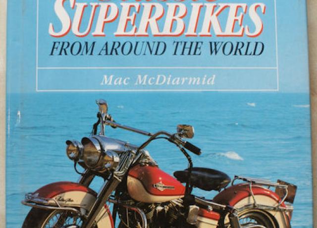 Classic Superbikes From Around The World by Mac Mc Diarmid, Book