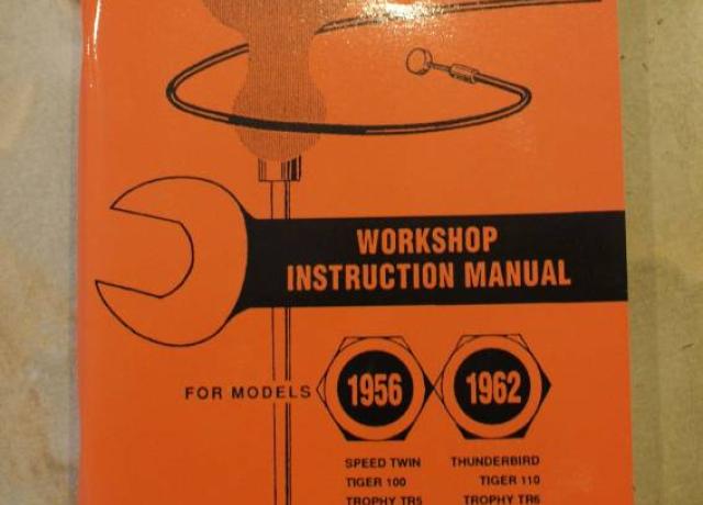 Triumph Workshop Manual 1956-62 Speed Twin/T100/T110/Thunderbird/TR5/TR6/T120