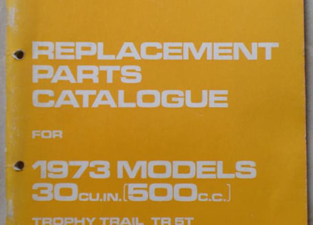Triumph Replacement Parts Catalogue for 1973 Models 30cu.in (500ccm), Teilebuch
