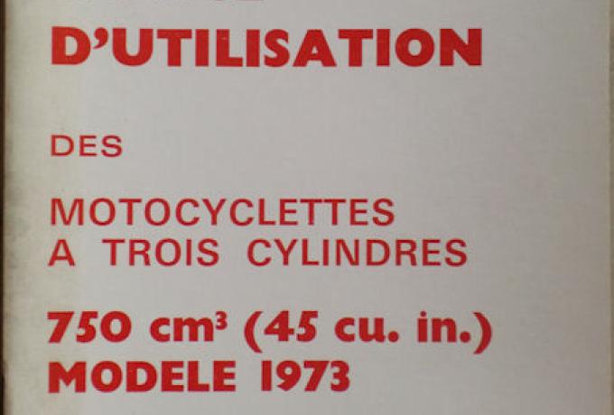 Notice D'utilisation des Motocyclettes a trois Cylindres - Benutzerhandbuch 1973